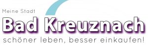 Meine Stadt Bad Kreuznach, schöner leben, besser einkaufen!
